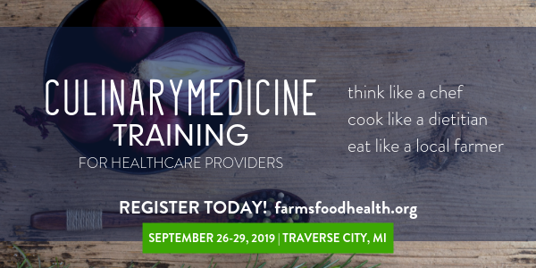 Exciting lineup! Culinary Medicine Training in Traverse City