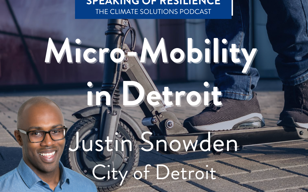 Justin Snowden Talks Micro-Mobility in the Motor City