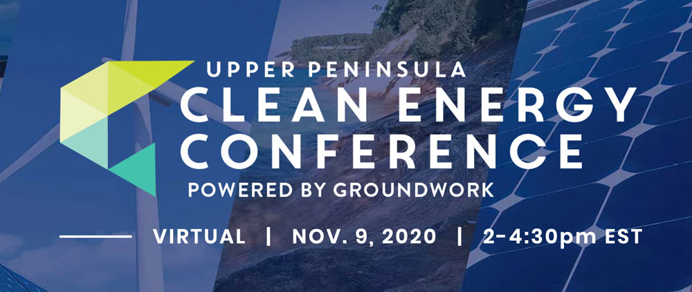 A Fresh Energy Future for the U.P. Join the Online Conference Nov. 9!