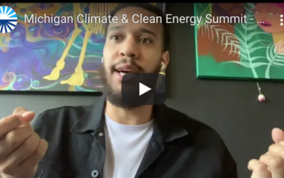 FREE! Stream Videos From Our Recent Michigan Climate & Clean Energy Summit